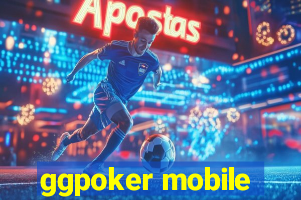 ggpoker mobile